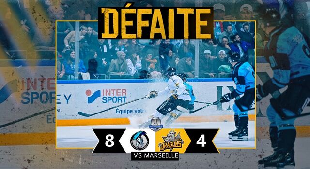 Défaite 8-4 à Marseille